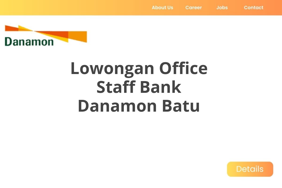 Lowongan Office Staff Bank Danamon Batu