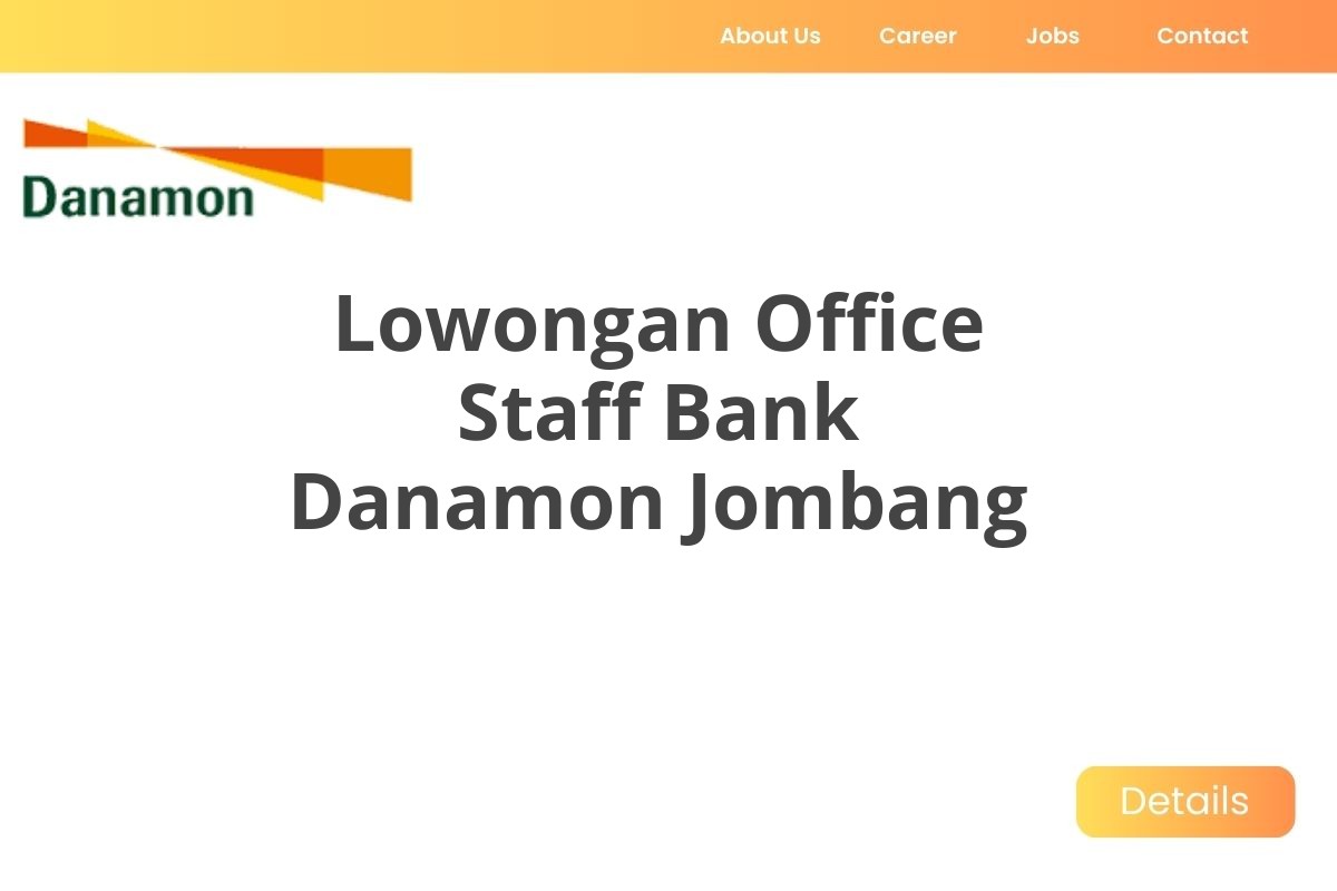 Lowongan Office Staff Bank Danamon Jombang