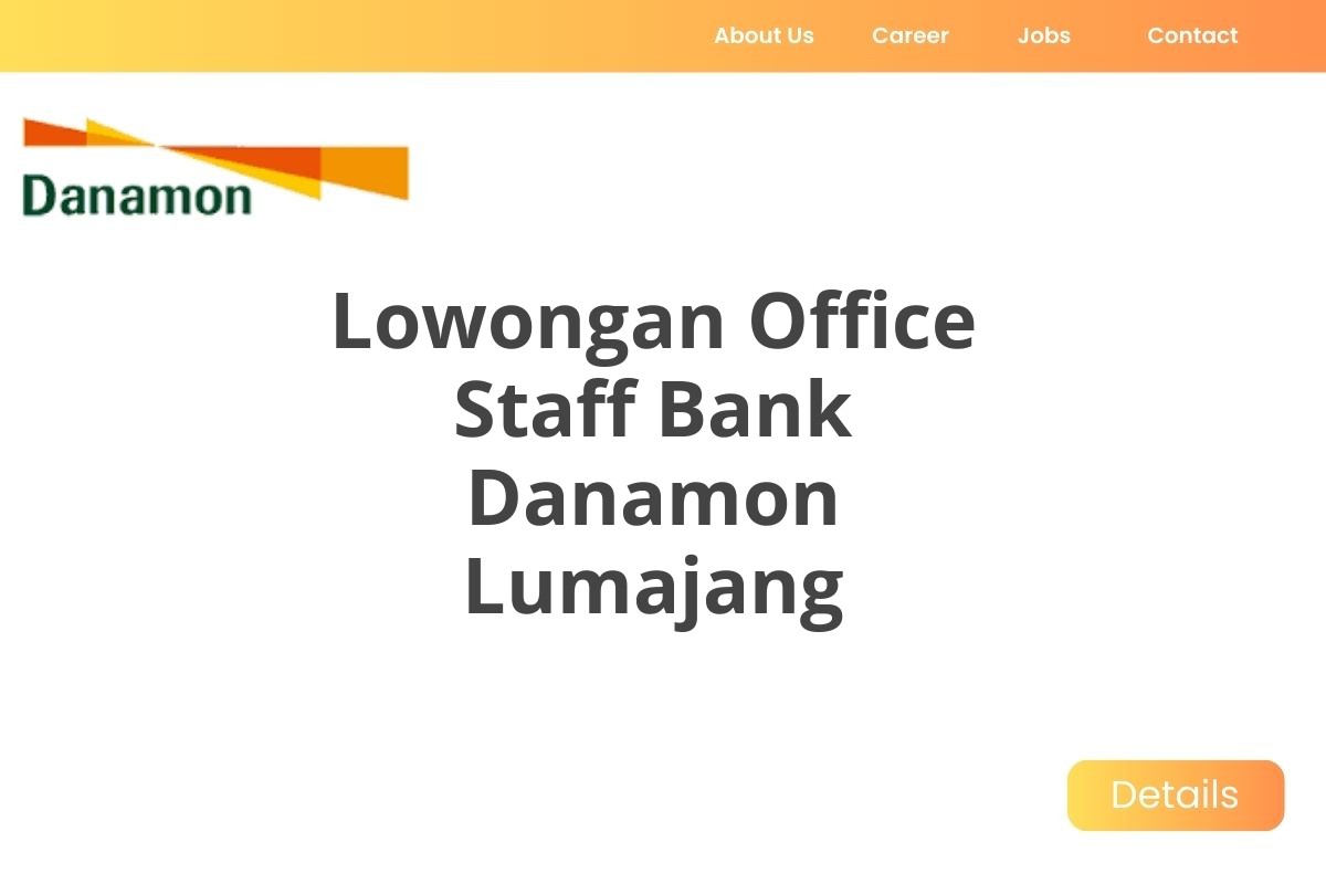 Lowongan Office Staff Bank Danamon Lumajang