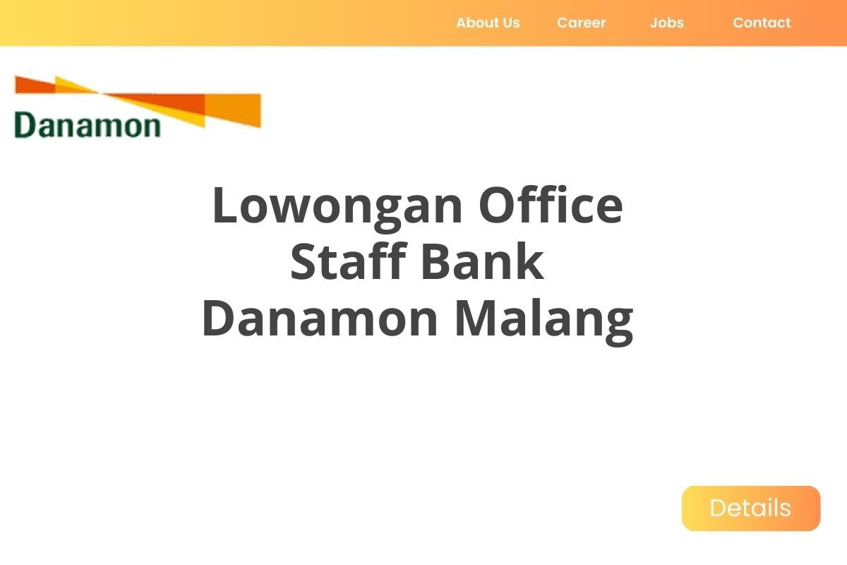 Lowongan Office Staff Bank Danamon Malang