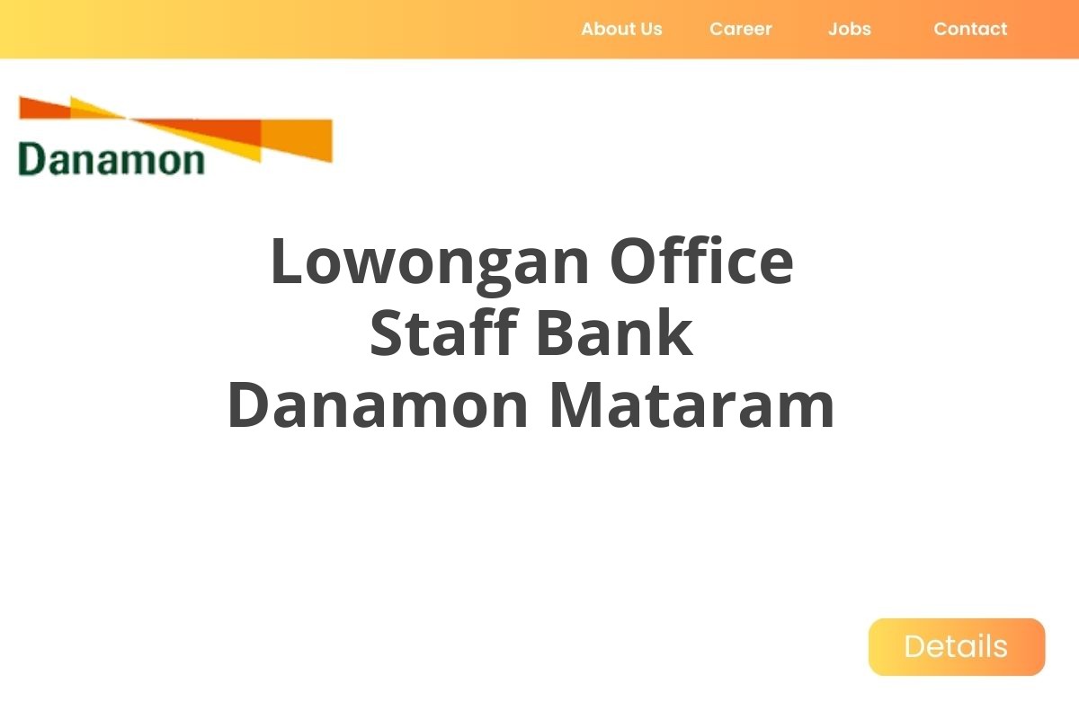 Lowongan Office Staff Bank Danamon Mataram