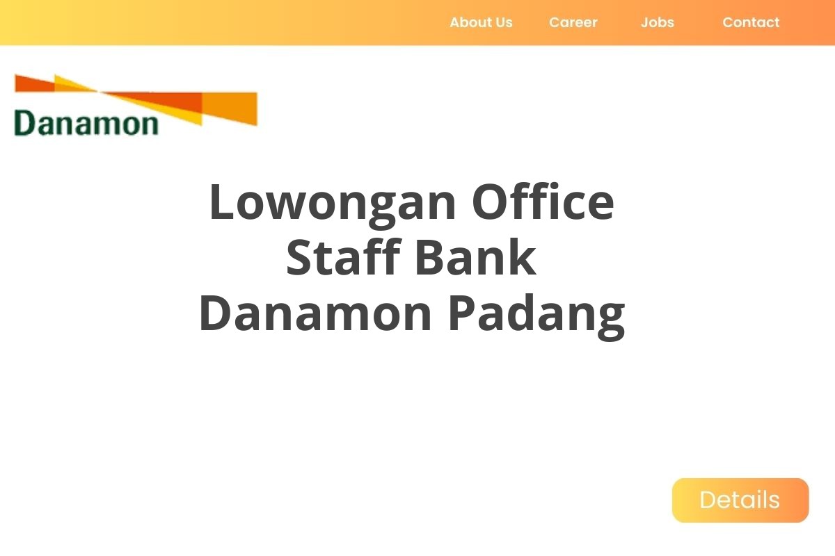 Lowongan Office Staff Bank Danamon Padang