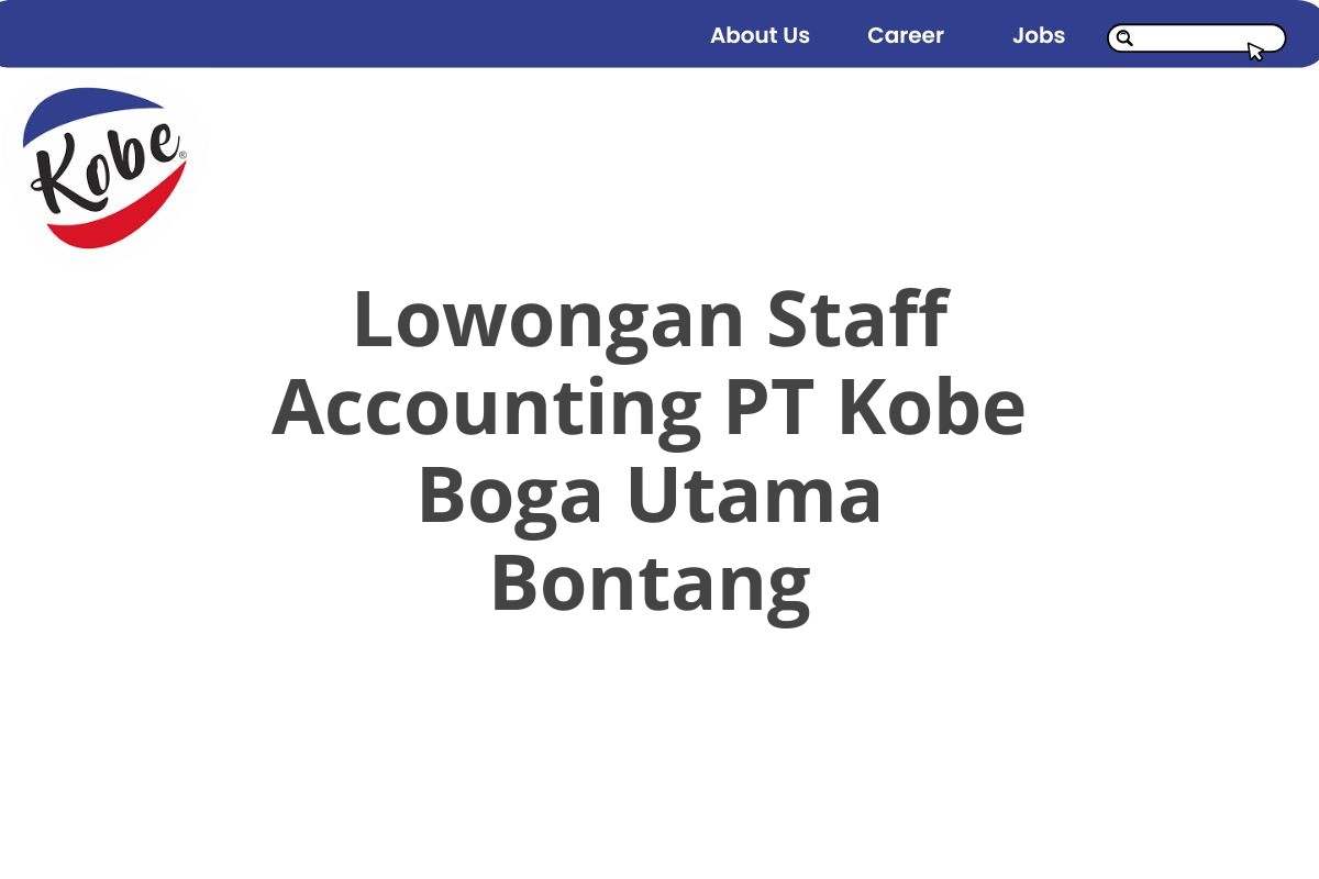 Lowongan Staff Accounting PT Kobe Boga Utama Bontang