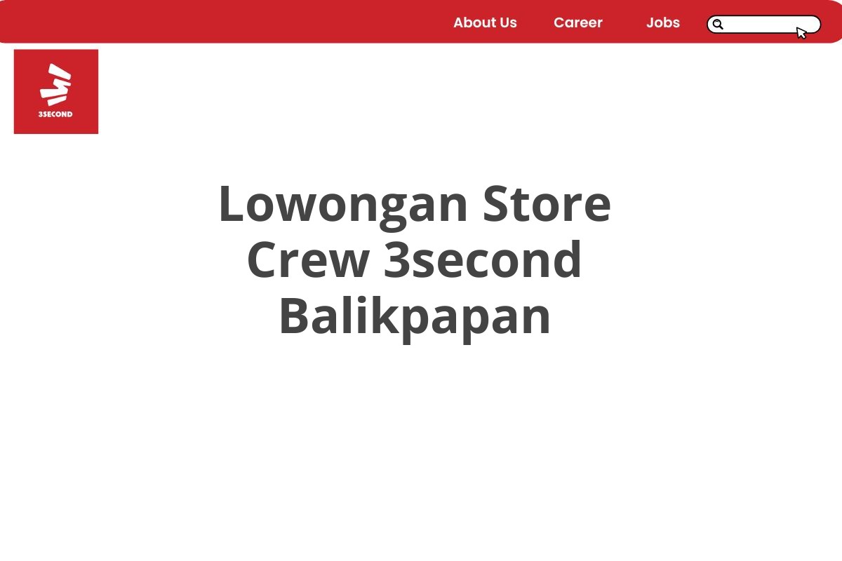 Lowongan Store Crew 3second Balikpapan