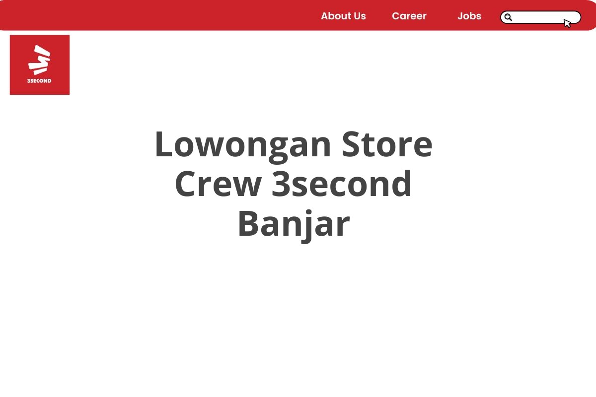 Lowongan Store Crew 3second Banjar