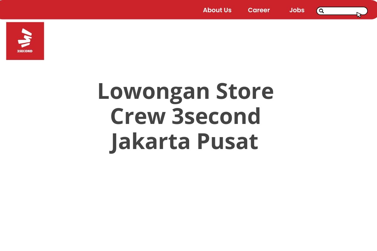 Lowongan Store Crew 3second Jakarta Pusat