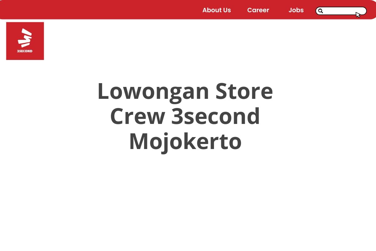 Lowongan Store Crew 3second Mojokerto