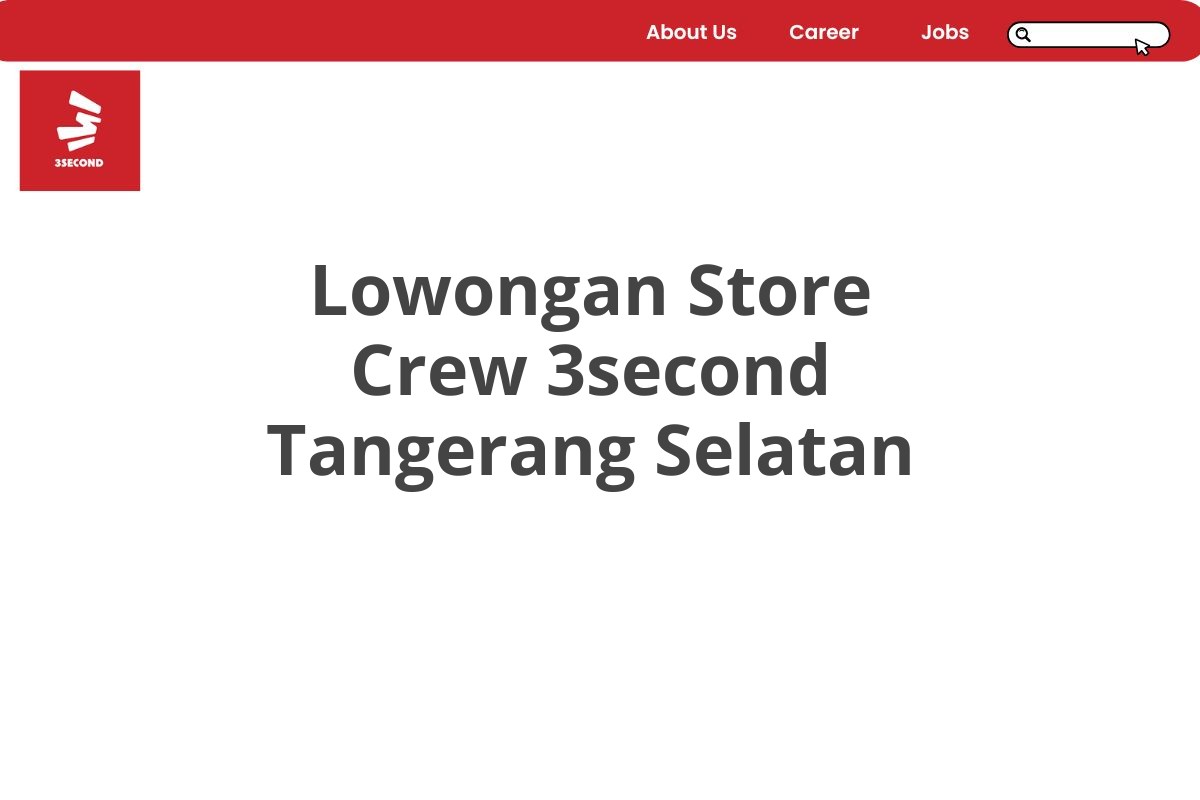 Lowongan Store Crew 3second Tangerang Selatan