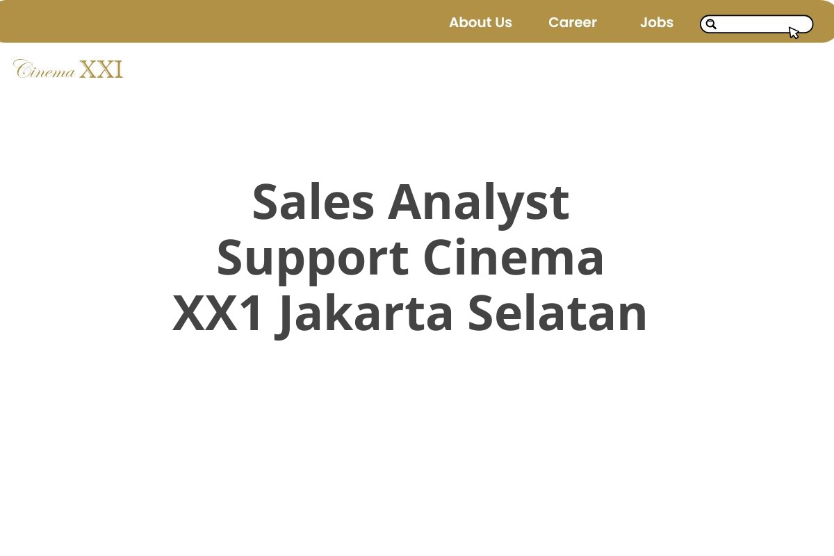 Sales Analyst Support Cinema XX1 Jakarta Selatan