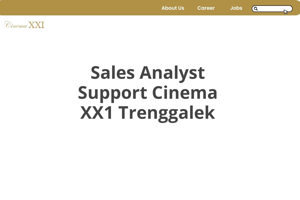 Sales Analyst Support Cinema XX1 Trenggalek