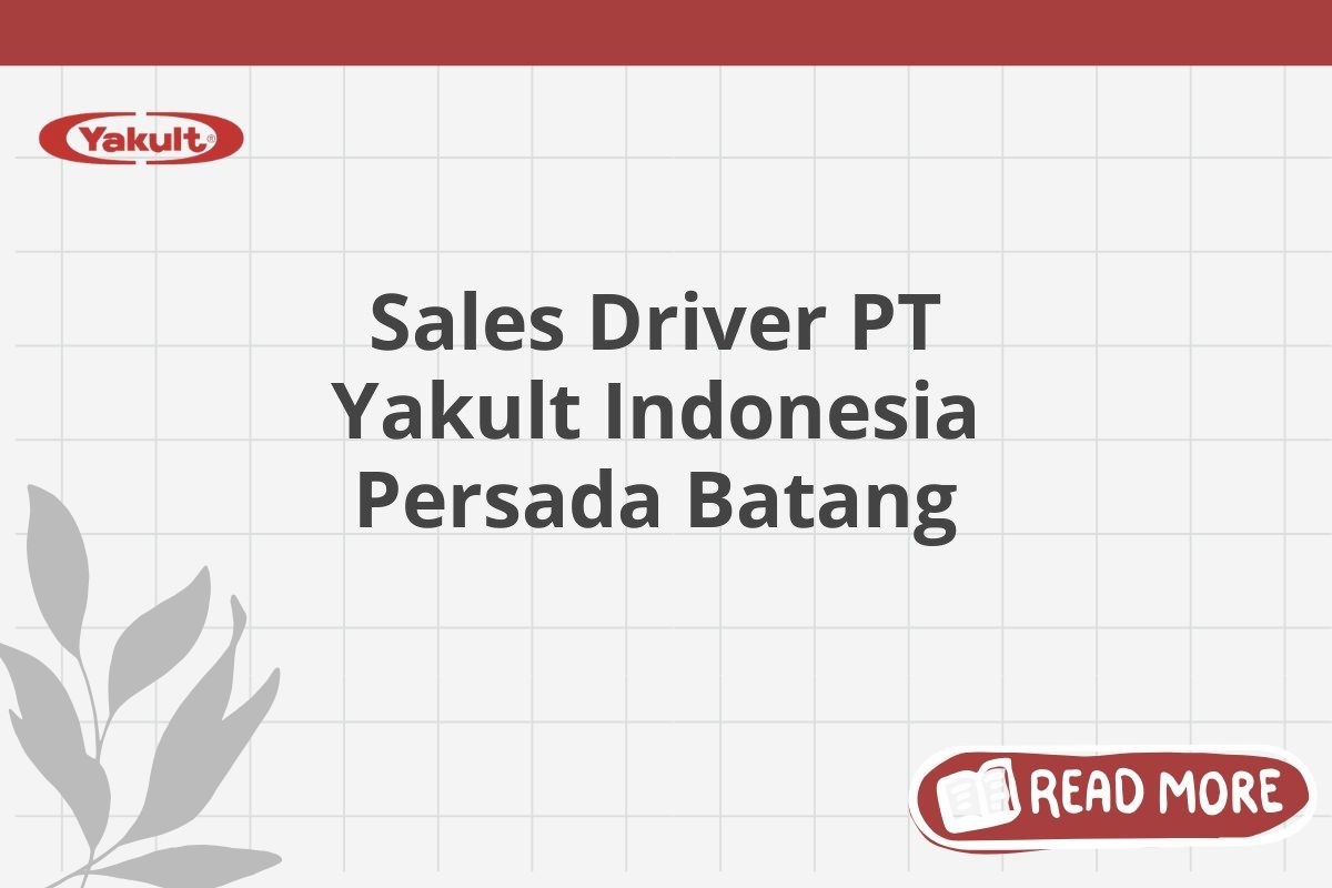 Sales Driver PT Yakult Indonesia Persada Batang