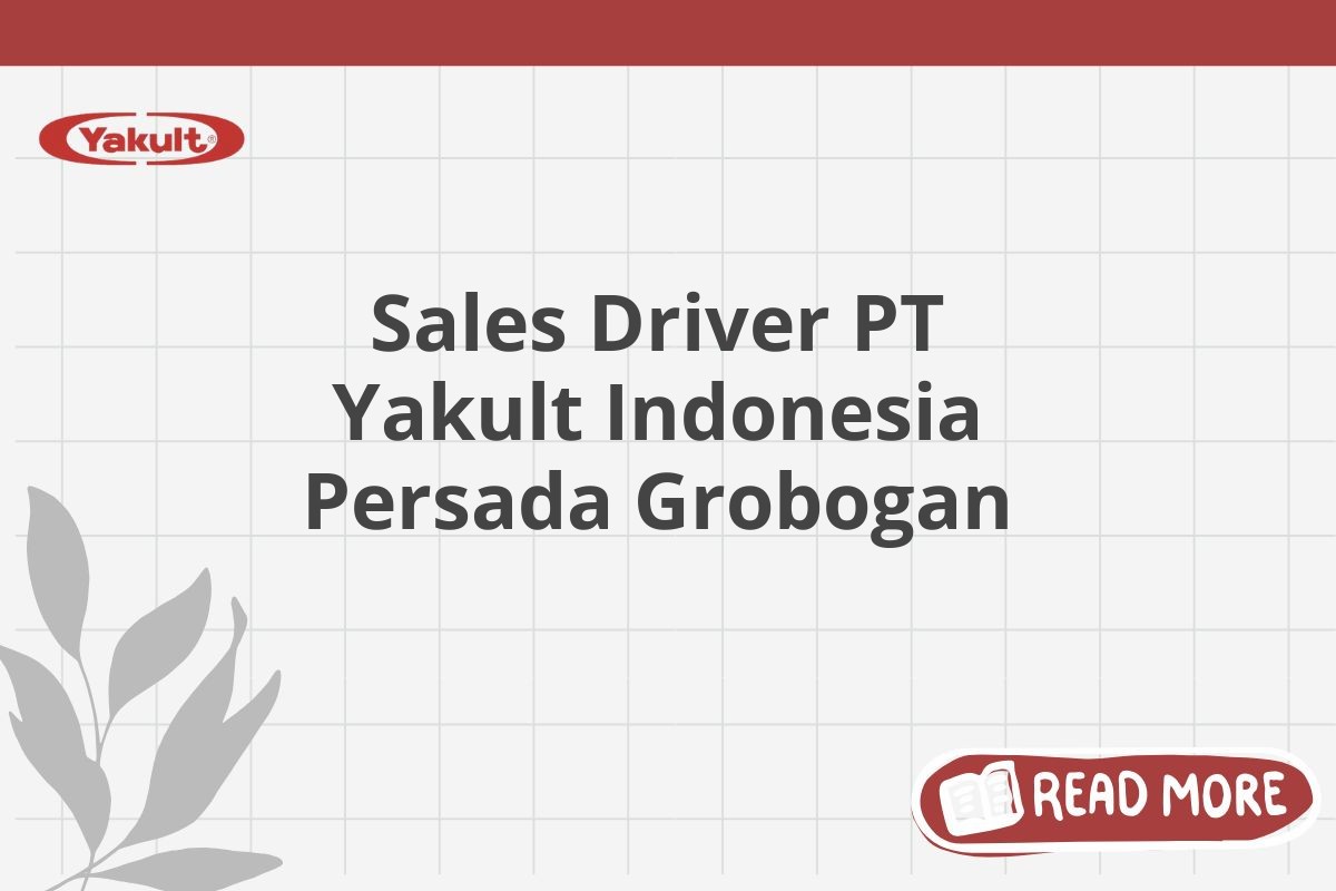 Sales Driver PT Yakult Indonesia Persada Grobogan