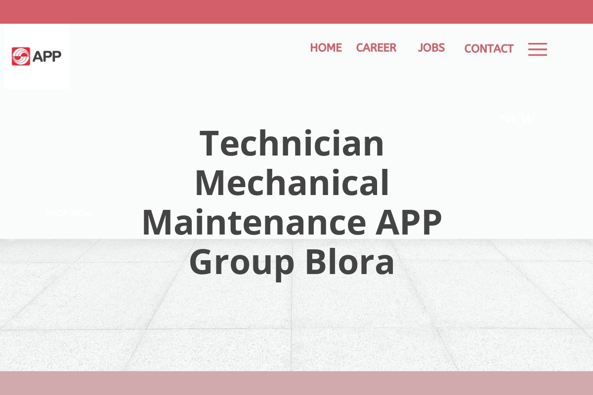 Technician Mechanical Maintenance APP Group Blora