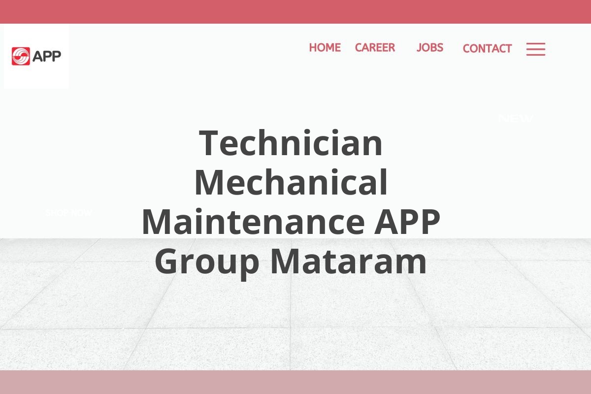 Technician Mechanical Maintenance APP Group Mataram