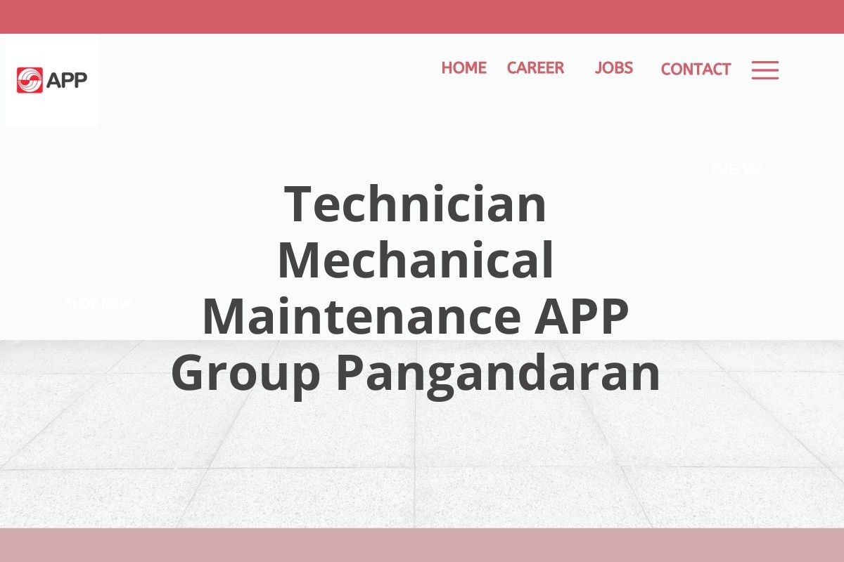 Technician Mechanical Maintenance APP Group Pangandaran