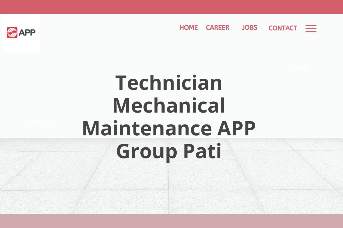 Technician Mechanical Maintenance APP Group Pati